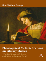 Philosophical Meta-Reflections on Literary Studies: Why Do Things with Texts, and What to Do with Them?