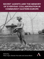 Secret Agents and the Memory of Everyday Collaboration in Communist Eastern Europe