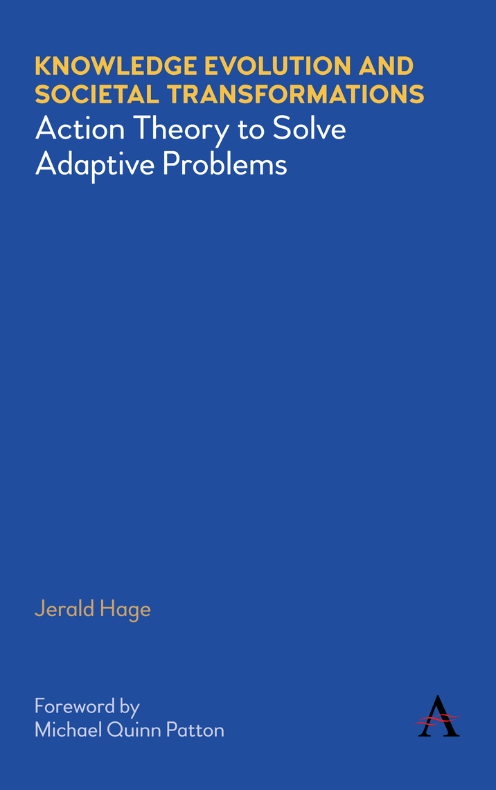 Knowledge Evolution and Societal Transformations by Jerald Hage ...