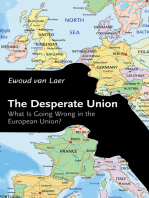 The Desperate Union: What Is Going Wrong in the European Union?