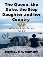 The Queen, the Duke, the Step-Daughter and her Country