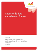 Exporter le livre canadien en France: Tome 2 La diffusion et la distribution du livre papier et du livre numérique en France, 3e édition