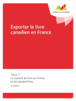 Exporter le livre canadien en France: Tome 1 Le marché du livre en France et ses perspectives, 3e édition
