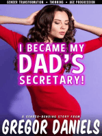 I Became My Dad's Secretary!