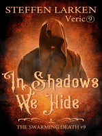 In Shadows We Hide: The Swarming Death, #9
