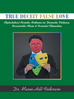 True Deceit False Love: Alphabetical Acrostic Anthems on  Domestic Violence, Narcissistic Abuse & Parental Alienation