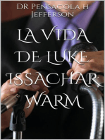 La Vida de Luke Issachar Warm