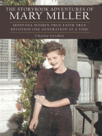 The Storybook Adventures of Mary Miller: Montana Women True Faith True Devotion One Generation at a Time