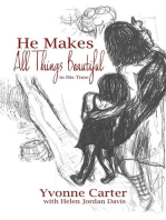 He Makes All Things Beautiful: In His Time