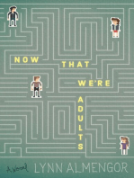 Now That We're Adults: A Novel