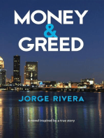 Money & Greed: Unavoidable Consequences
