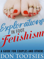 Explorations in Foot Fetishism: a guide for couples and others