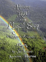 Heaven, Hell and Magical Soup: A Tapestry of Words & Song