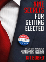 Nine Secrets for Getting Elected: The Official Manual for Candidates from City Hall to the Statehouse and Beyond