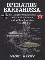 Operation Barbarossa: the Complete Organisational and Statistical Analysis, and Military Simulation, Volume I