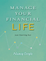 Manage Your Financial Life: Just Starting Out