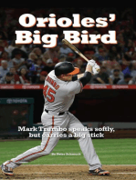 Orioles' Big Bird: Mark Trumbo speaks softly, but carries a big stick