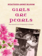 Girls Are Pearls: One woman's act of resistance to despair