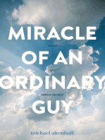 Miracle of an Ordinary Guy: Stories of a Cancer Survivor