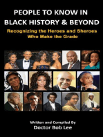 People to Know in Black History & Beyond: Recognizing the Heroes and Sheroes Who Make the Grade - Volume 1