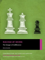 Racism at Work: The Danger of Indifference