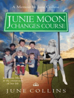 Junie Moon Changes Course