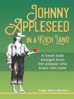 Johnny Appleseed in a Rich Land