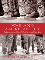 War and American Life: Reflections on Those Who Serve and Sacrifice