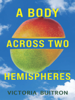 A Body Across Two Hemispheres: A Memoir in Essays