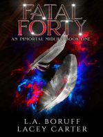 Fatal Forty: An Unseen Midlife, #1