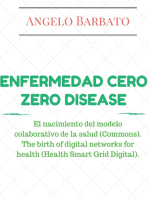 Enfermedad Cero: El Nacimiento Del Modelo Colaborativo De La Salud (Commons). El Nacimiento De Las Redes Digitales