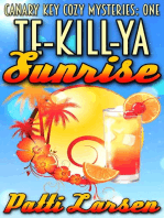 Te-Kill-Ya Sunrise