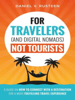For Travelers (and Digital Nomads) Not Tourists: A guide on how to connect with a destination for a more fulfilling travel experience