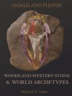 Haikus and Photos: Woodland Mystery Stone and World Archetypes: Shenandoan Stone: Haikus & Photos, #2