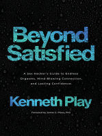 Beyond Satisfied: A Sex Hacker's Guide to Endless Orgasms, Mind-Blowing Connection, and Lasting Confidence