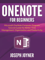 OneNote For Beginners: Microsoft OneNote Computer Program Tutorial Guide For Better Time Management, Organization and Productivity