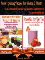 Juicing Recipes For Vitality & Health (Best Juicing Recipes) + Smoothies Are Like You