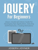 jQuery For Beginners: jQuery JavaScript Library Guide For Developing Ajax Applications, Selecting DOM Elements, Creating Animations