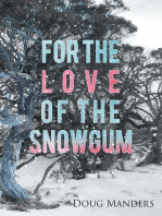 For the Love of the Snowgum