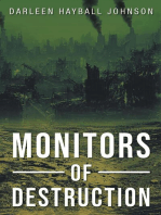 Monitors of Destruction