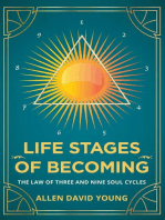 Life Stages Of Becoming: The Law of Three and Nine Soul Cycles