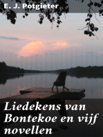 Liedekens van Bontekoe en vijf novellen: Blaauw bes, blauw bes!—'T is maar een pennelikker!—Marie—De ezelinnen—Hanna