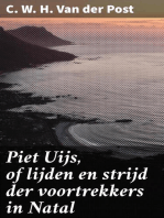 Piet Uijs, of lijden en strijd der voortrekkers in Natal