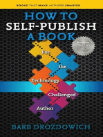 How to Self Publish a Book: For the Technology Challenged Author: Books That Make Authors Smarter