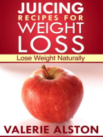 Juicing Recipes For Weight Loss: Lose Weight Naturally