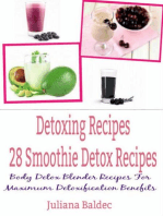 Detoxing Recipes: 28 Smoothie Detox Recipes: Body Detox Blender Recipes For Maximum Detoxification Benefits