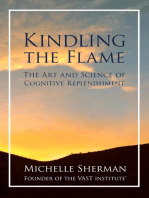 Kindling the Flame: The Art and Science of Cognitive Replenishment