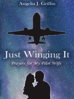 Just Winging It: Prayers for My Pilot Wife