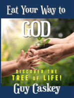 Eat Your Way to God: Discover the Tree of Life!