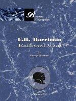 E. H. Harriman: Railroad Czar: Vol II